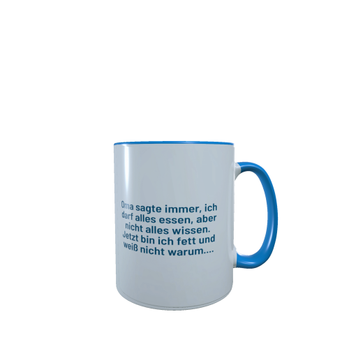 oma_sagte_immer_ich_darf_alles_essen_aber_nicht_alles_wissen_blau