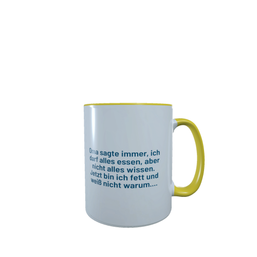 oma_sagte_immer_ich_darf_alles_essen_aber_nicht_alles_wissen_gelb