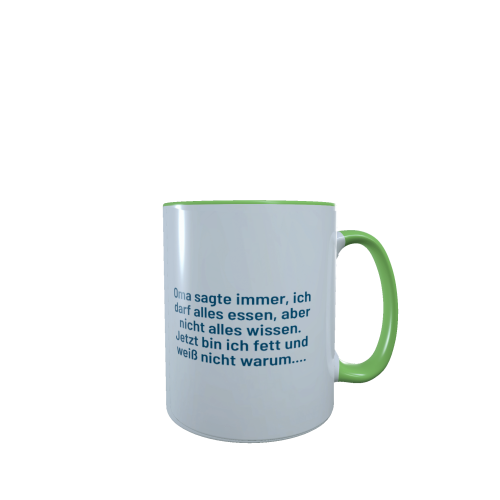 oma_sagte_immer_ich_darf_alles_essen_aber_nicht_alles_wissen_grun