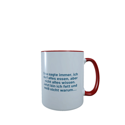 oma_sagte_immer_ich_darf_alles_essen_aber_nicht_alles_wissen_rot