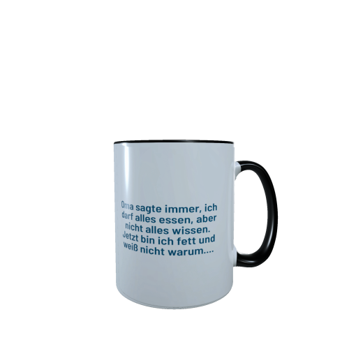 oma_sagte_immer_ich_darf_alles_essen_aber_nicht_alles_wissen_schwarz